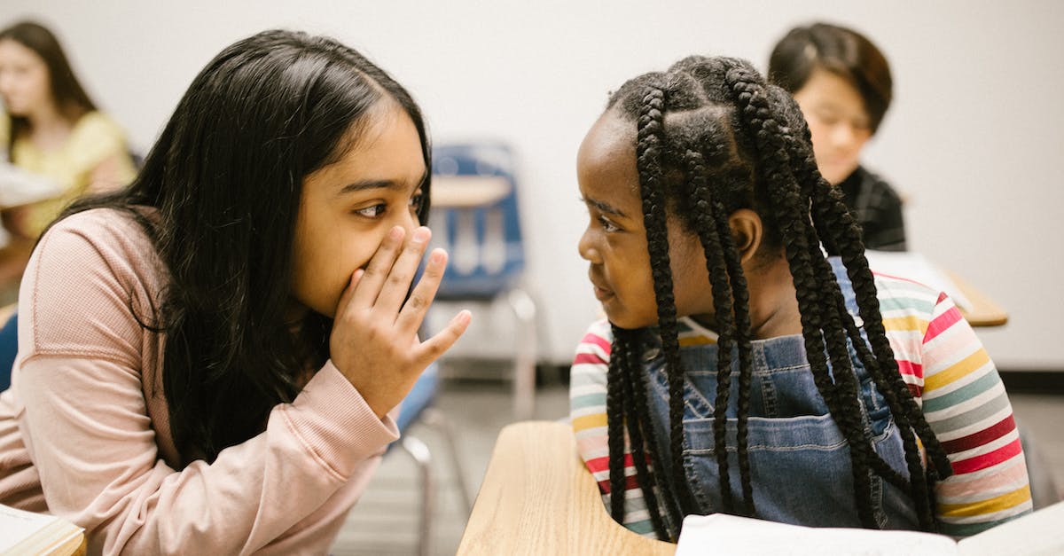 How can I get more children to grow up? - Two Girls Gossiping With One Another How can I get more children to grow up? - Two Girls Gossiping With One Another