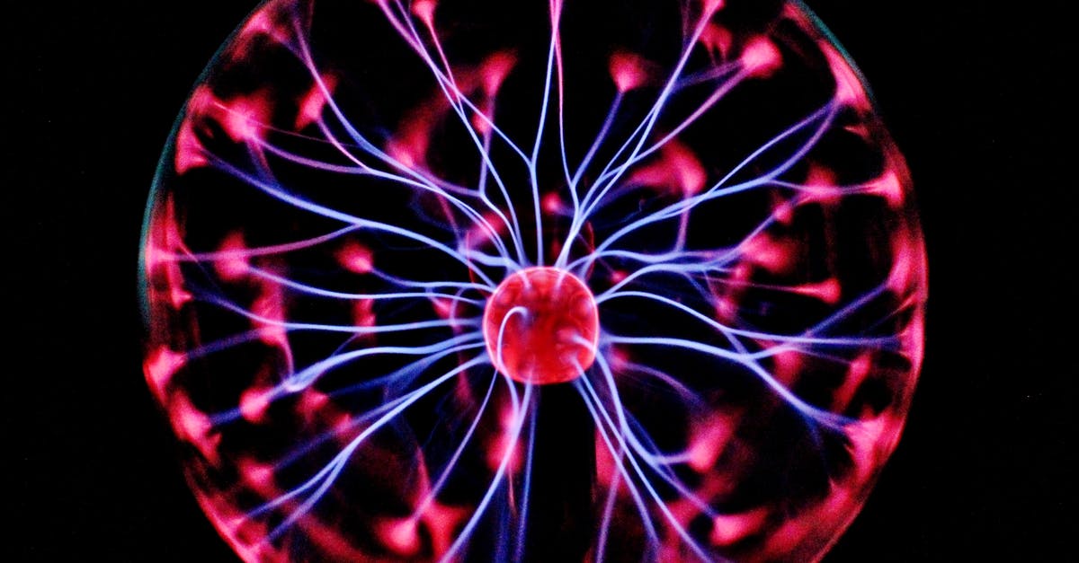 Is picking up energy instant? - Plasma Ball Illustration