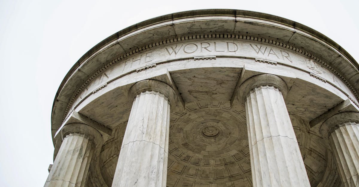 What should I do if I accidentally start a war? - World War I domed memorial with columns against overcast sky