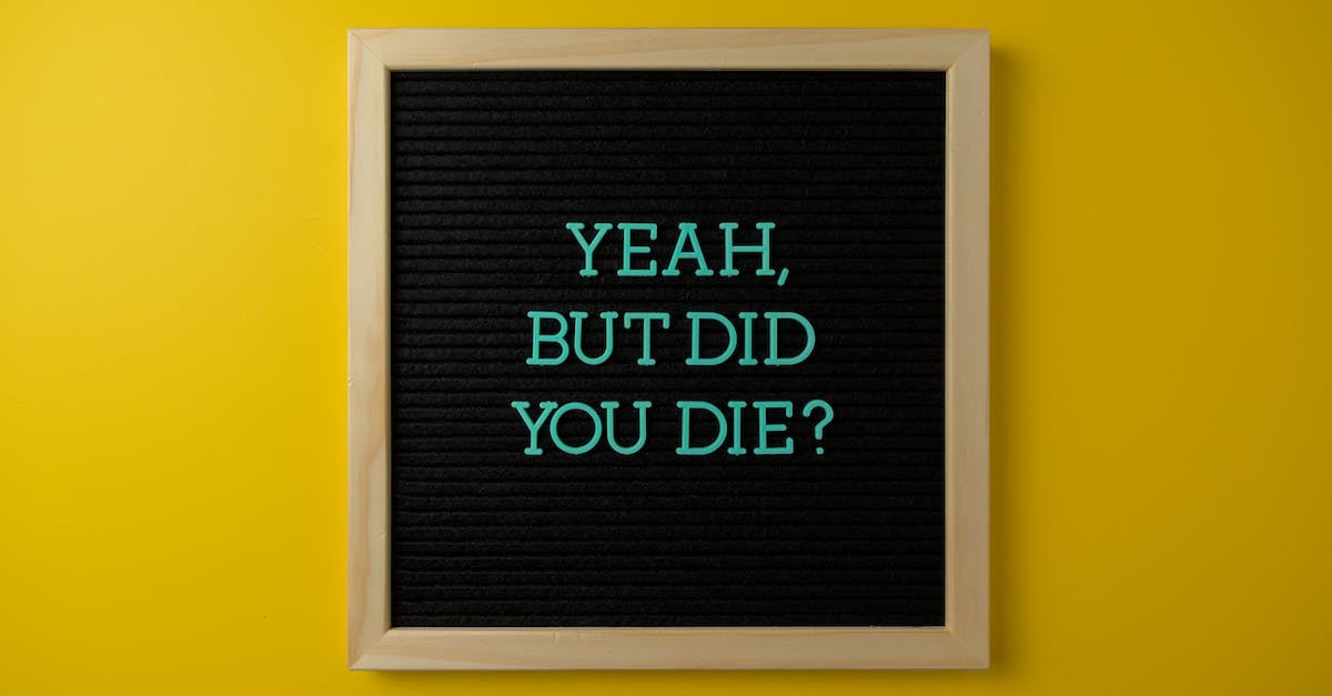 Why did my Kerbal die? - Close-Up Shot of Text on a Wooden Frame Why did my Kerbal die? - Close-Up Shot of Text on a Wooden Frame
